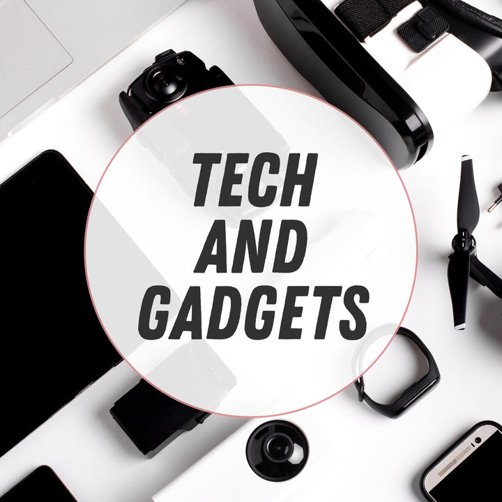 Tech and gadgets